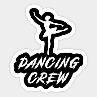 Ballet Crew Awesome Tee: Dancing with Laughter! Sticker